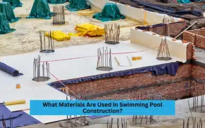 What Materials Are Used in Swimming Pool Construction?